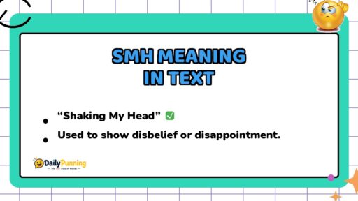 SMH meaning in text explained on a colorful chat card with checkmark badge, confused emoji, and DailyPunning logo design.