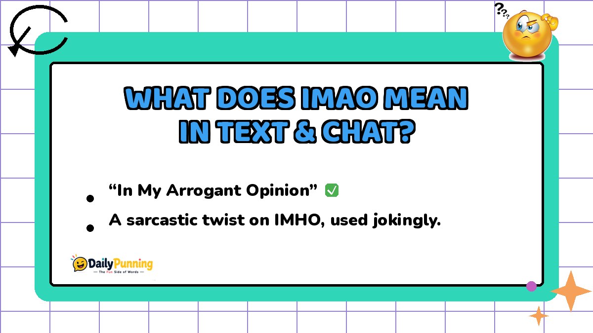 IMAO meaning in text and chat explained on a colorful card with checkmark badge, confused emoji, and DailyPunning logo.