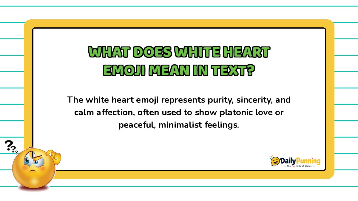 White heart emoji meaning in text and chat explained in a paragraph on a yellow card with confused emoji and logo.