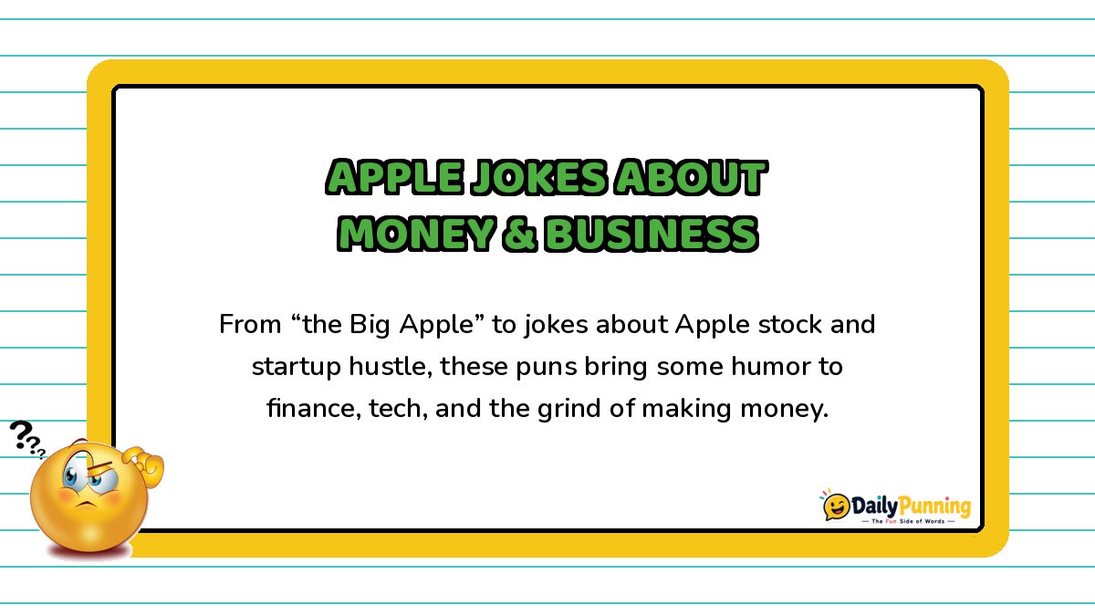 Apple jokes about money and business explained on a yellow-bordered card with paragraph text, confused emoji, and DailyPunning logo.