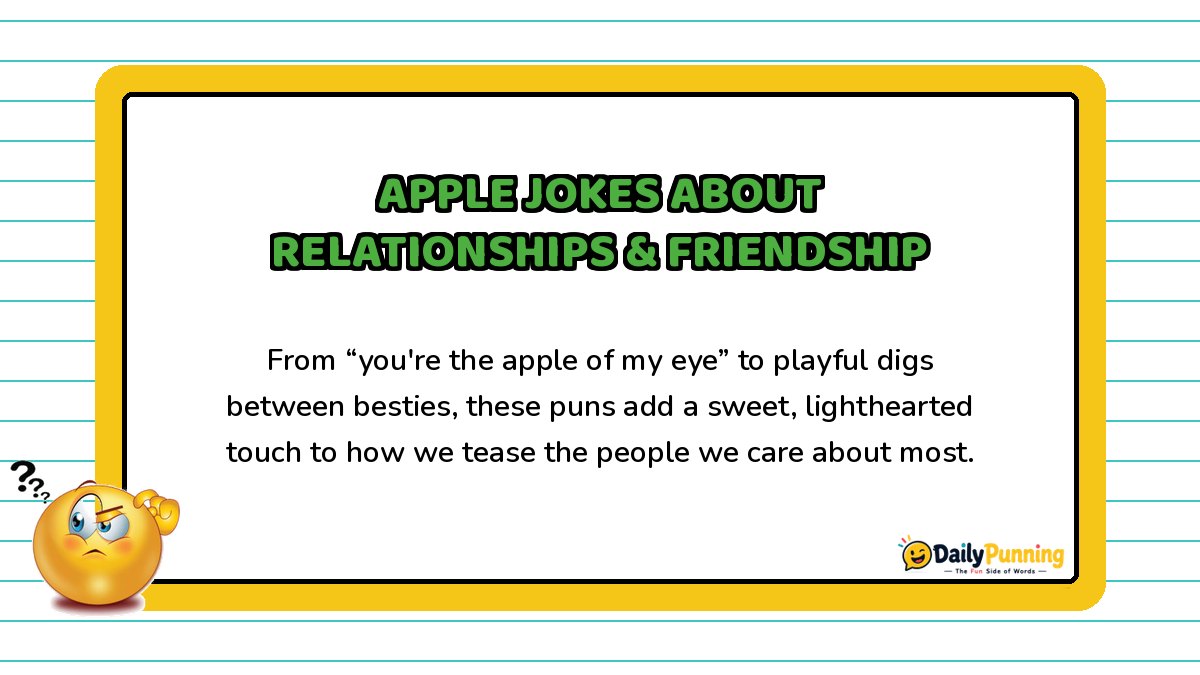 Apple jokes about relationships and friendship explained on a yellow-bordered card with paragraph text, confused emoji, and DailyPunning logo.