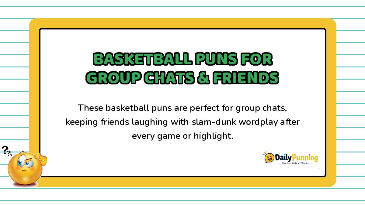 Card featuring basketball puns for group chats and friends, with a confused emoji, yellow border design, and DailyPunning logo branding.