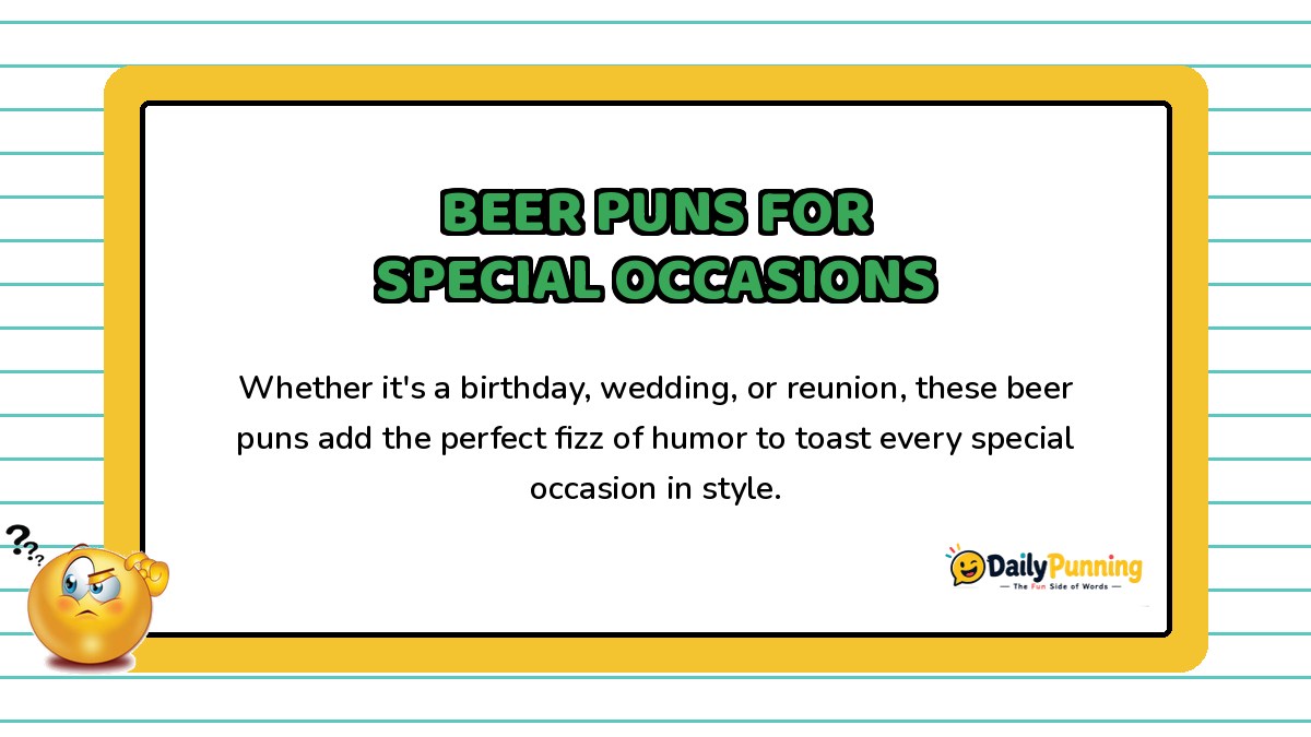 Card featuring beer puns for special occasions, with a confused emoji, yellow border design, and DailyPunning logo branding.