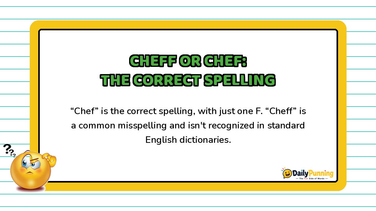 Cheff vs Chef correct spelling explained on a yellow-bordered card with paragraph text, confused emoji, and DailyPunning logo design.