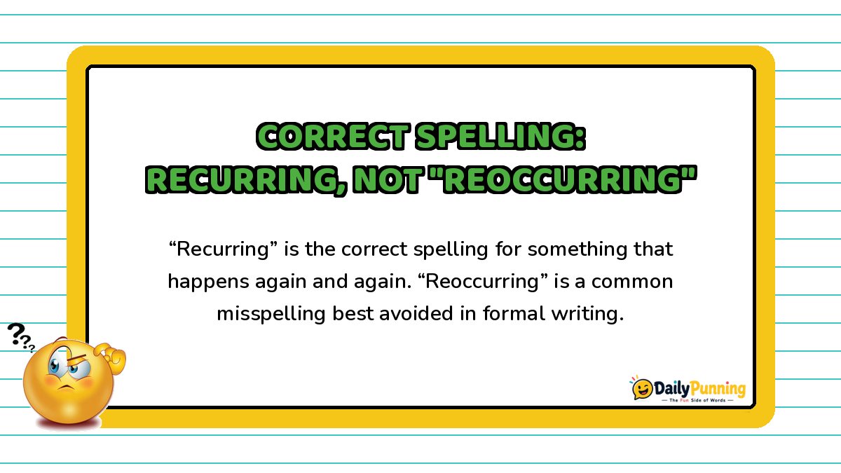 Correct spelling of recurring versus reoccurring explained on a yellow-bordered card with playful text, confused emoji, and DailyPunning logo.