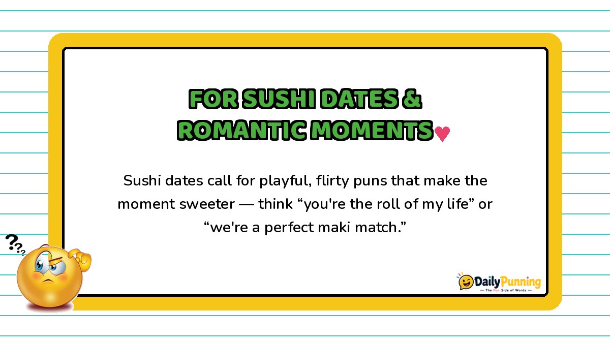Sushi puns for dates and romantic moments explained on a yellow-bordered card with heart accent, confused emoji, and DailyPunning logo.
