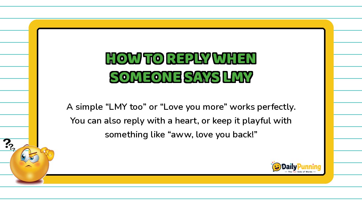 How to reply when someone says LMY explained on a yellow-bordered card with paragraph text, confused emoji, and DailyPunning logo.