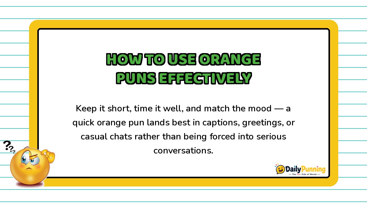 Tips on how to use orange puns effectively shown on a yellow-bordered card with playful text and DailyPunning logo.