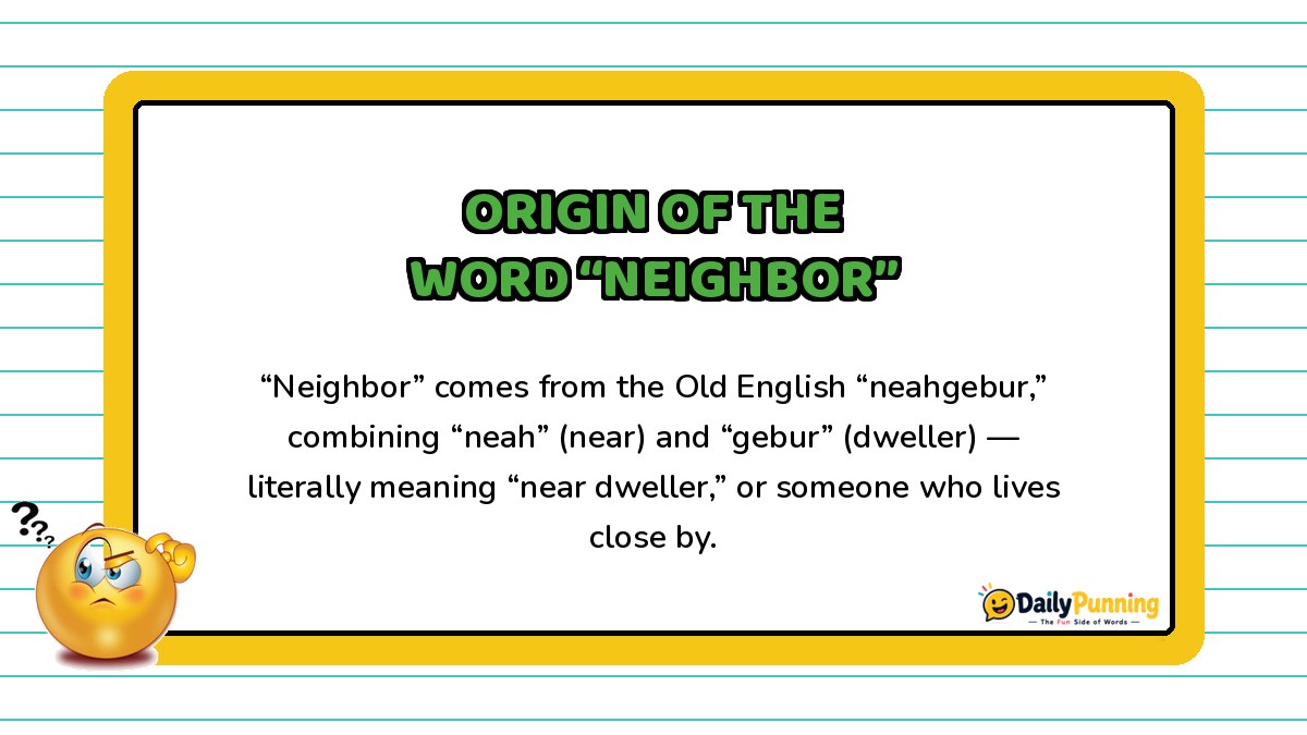 Origin of the word neighbor traced to Old English roots shown on a yellow-bordered card with the DailyPunning logo.