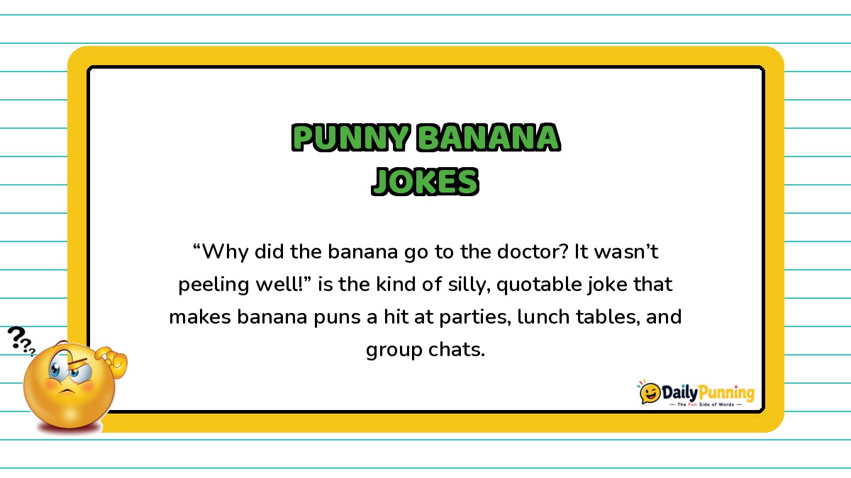 Punny banana jokes shown with a silly example line on a yellow-bordered card featuring the DailyPunning logo design.