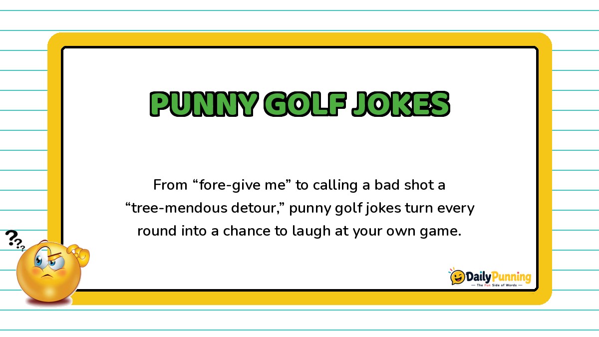 Punny golf jokes shown on a yellow-bordered card with playful paragraph text, confused emoji, and DailyPunning logo design.