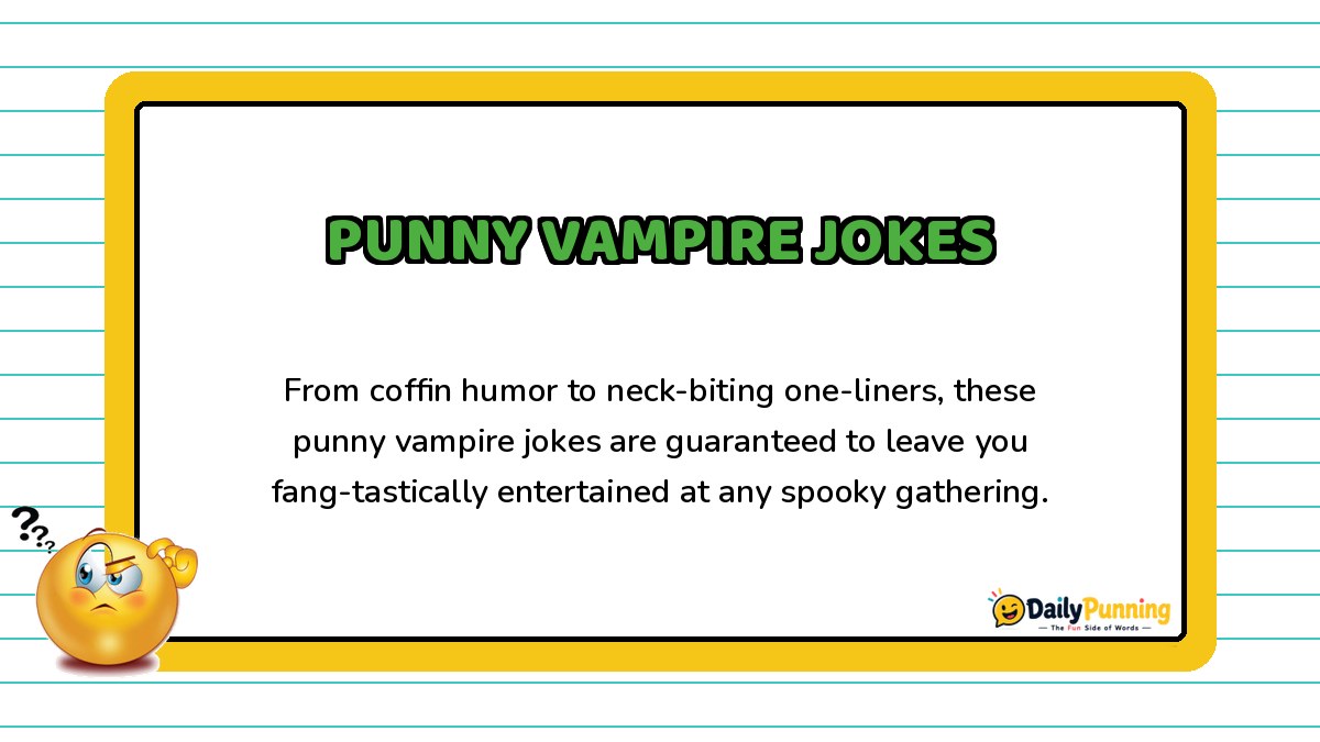 Punny vampire jokes card with playful paragraph text about fang-tastic humor, confused emoji, and DailyPunning logo design elements.