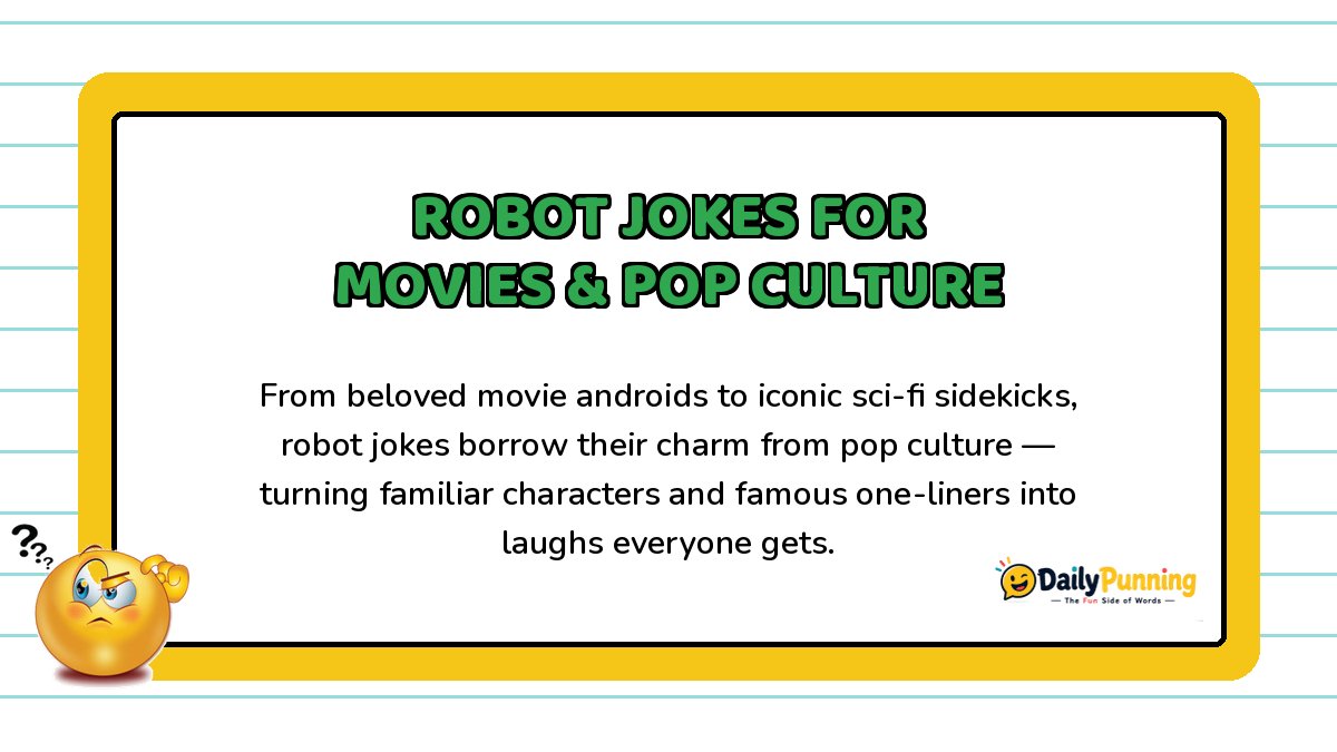 Yellow card featuring robot jokes inspired by movies and pop culture with confused emoji, green heading text, and DailyPunning logo branding.