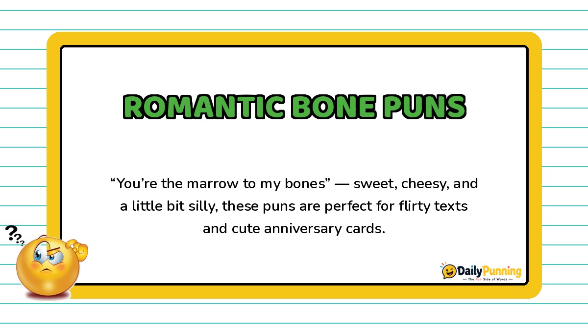 Romantic Bone Puns card featuring a sweet cheesy pun and playful paragraph text, with confused emoji and DailyPunning logo design.