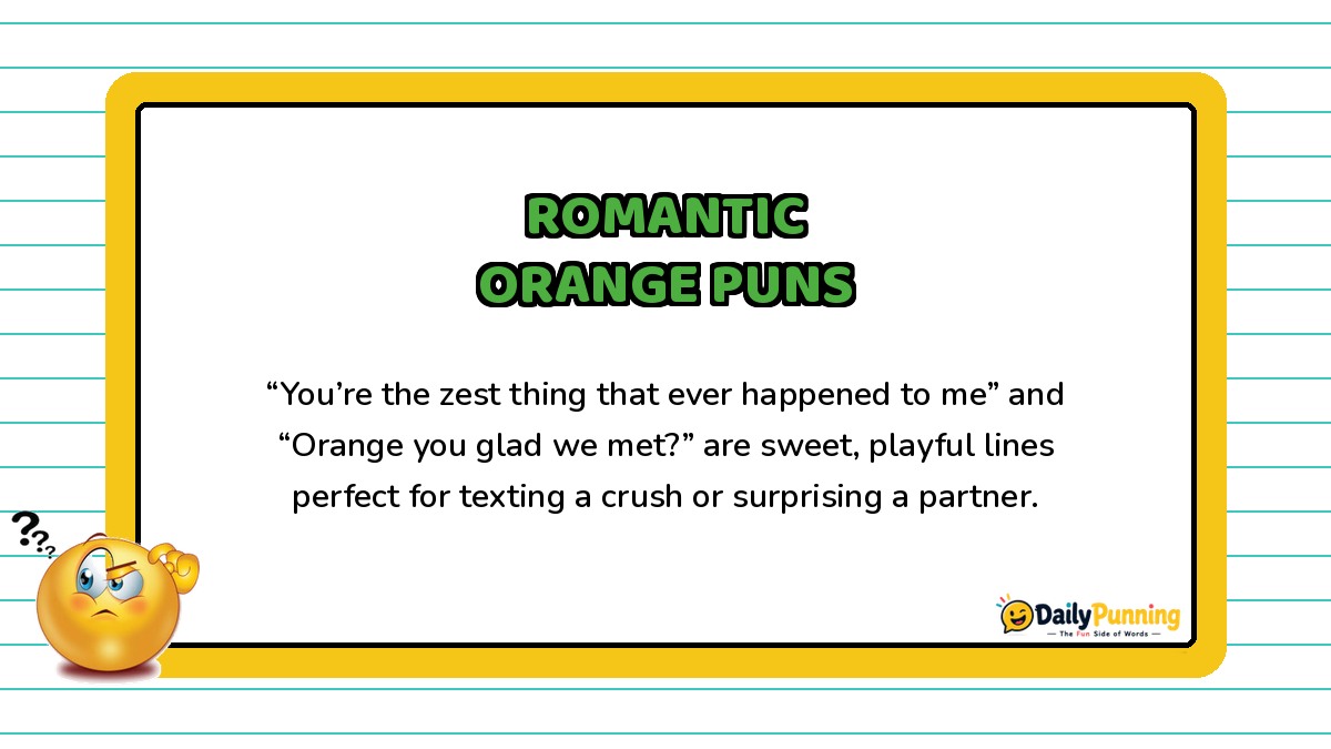 Romantic orange puns with sweet pickup line examples shown on a yellow-bordered card featuring the DailyPunning logo design.