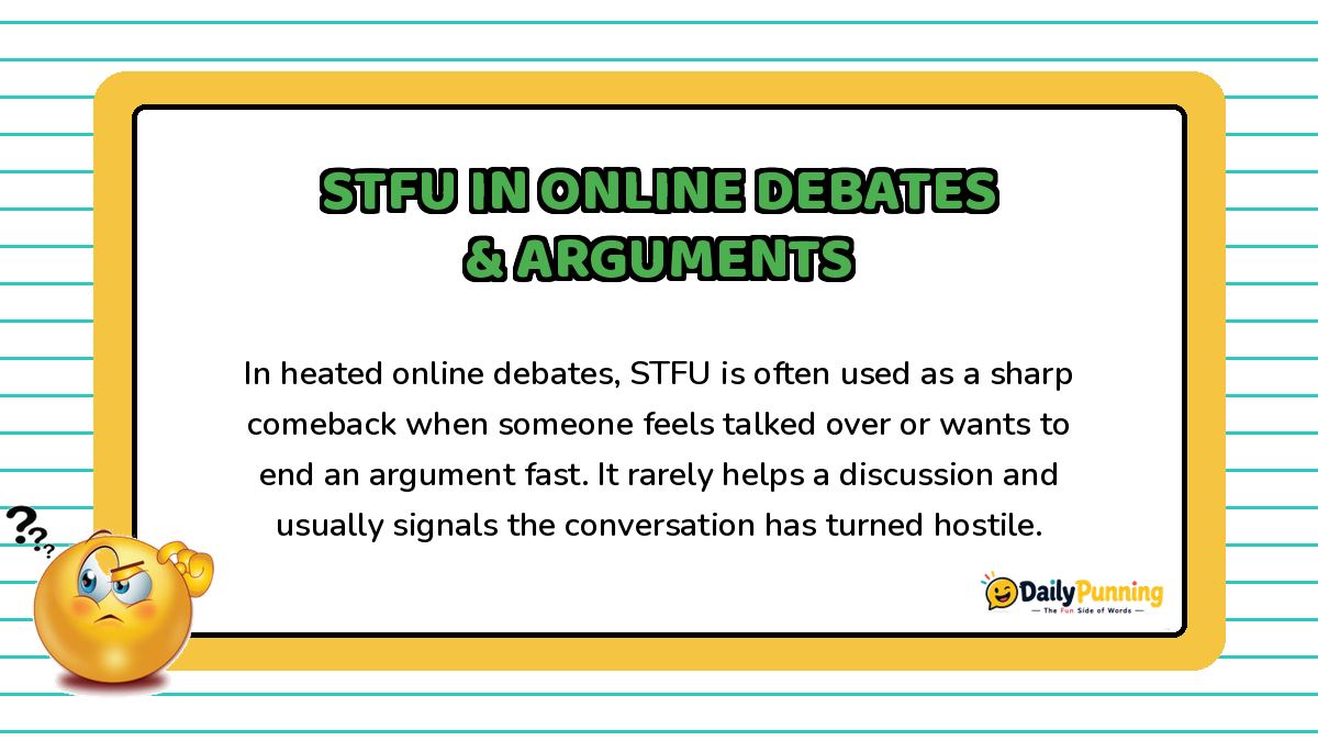 STFU meaning in online debates and arguments explained on a yellow bordered card with confused emoji and DailyPunning logo.