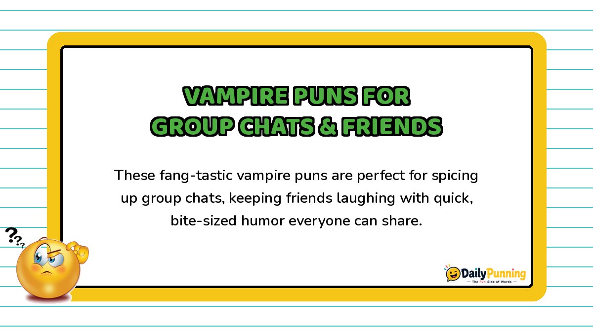 Vampire puns for group chats and friends card with playful paragraph text, confused emoji, and DailyPunning logo design elements.