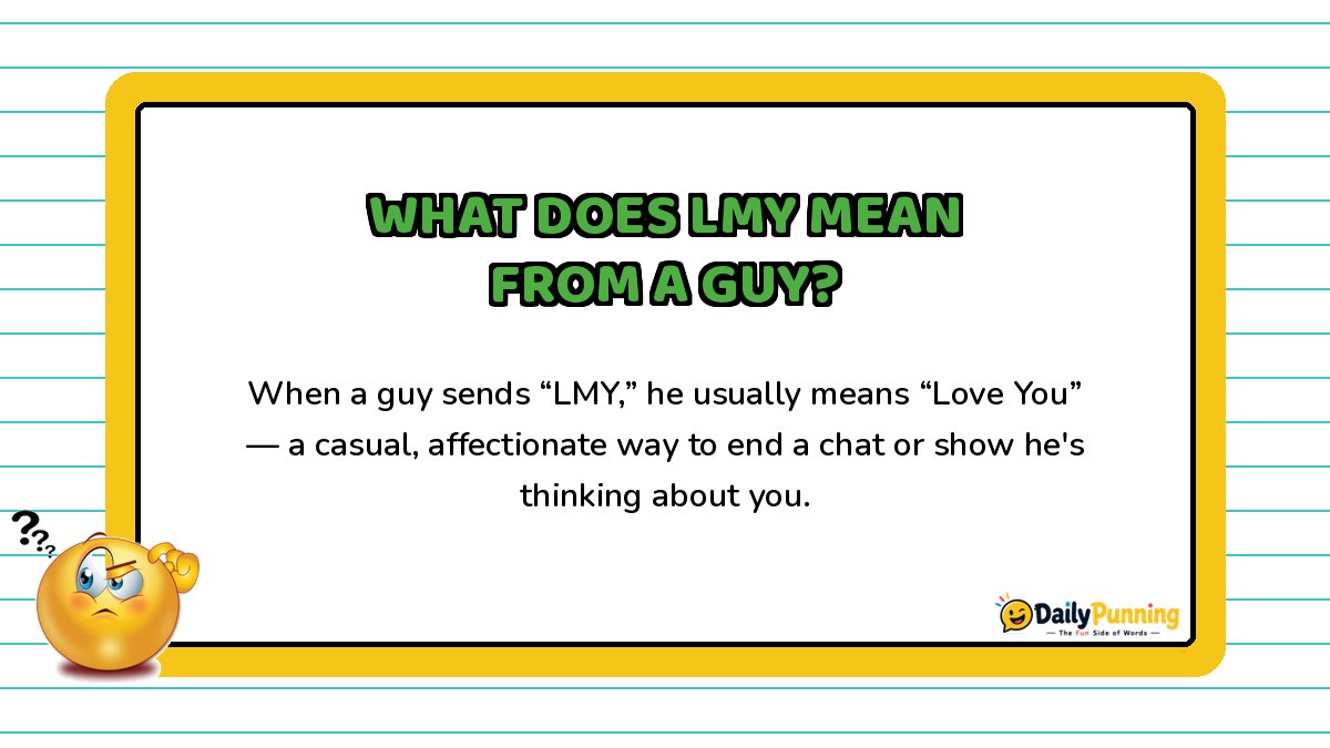LMY meaning from a guy explained on a yellow-bordered card with paragraph text, confused emoji, and DailyPunning logo design.