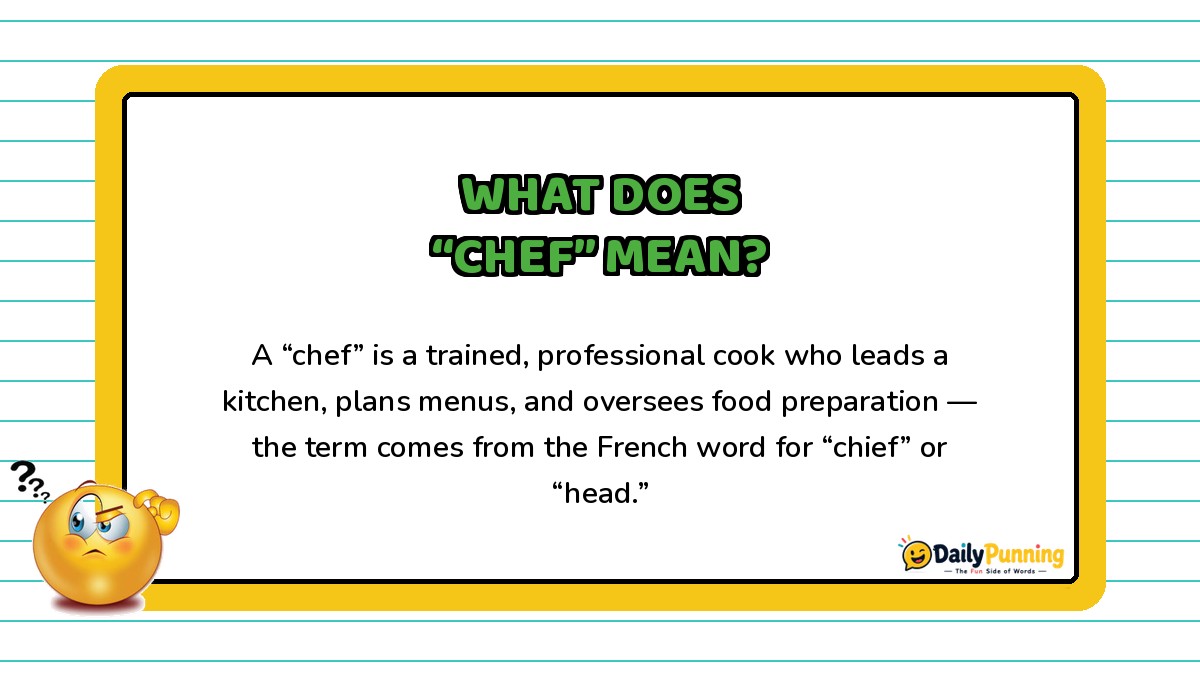 Meaning of the word Chef explained on a yellow-bordered card with paragraph text, confused emoji, and DailyPunning logo design.