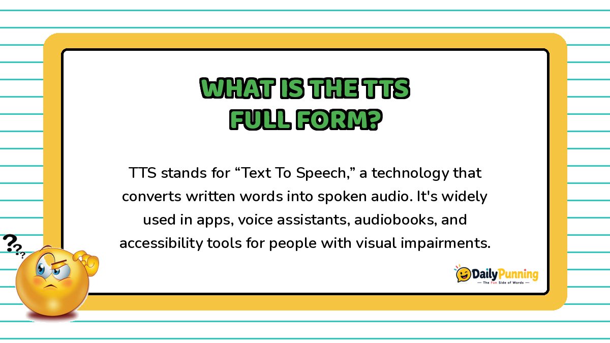 TTS full form explained on a yellow bordered card with confused emoji, paragraph text about text to speech, and DailyPunning logo.