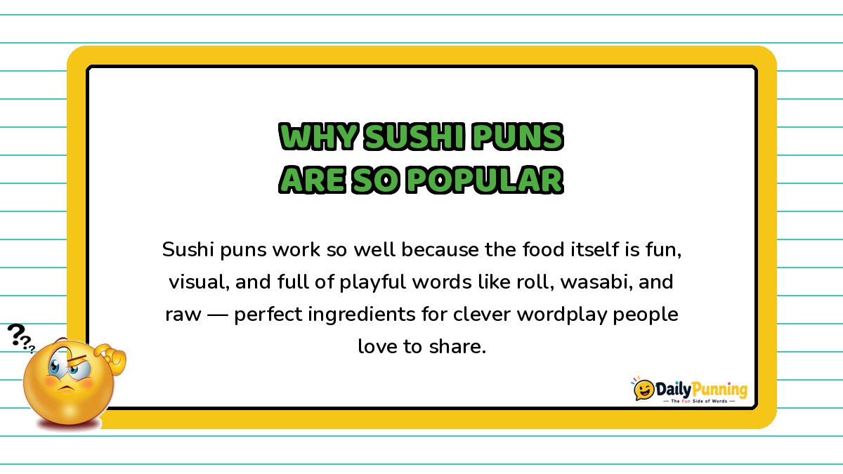 Why sushi puns are popular explained on a yellow-bordered card with playful paragraph text, confused emoji, and DailyPunning logo.