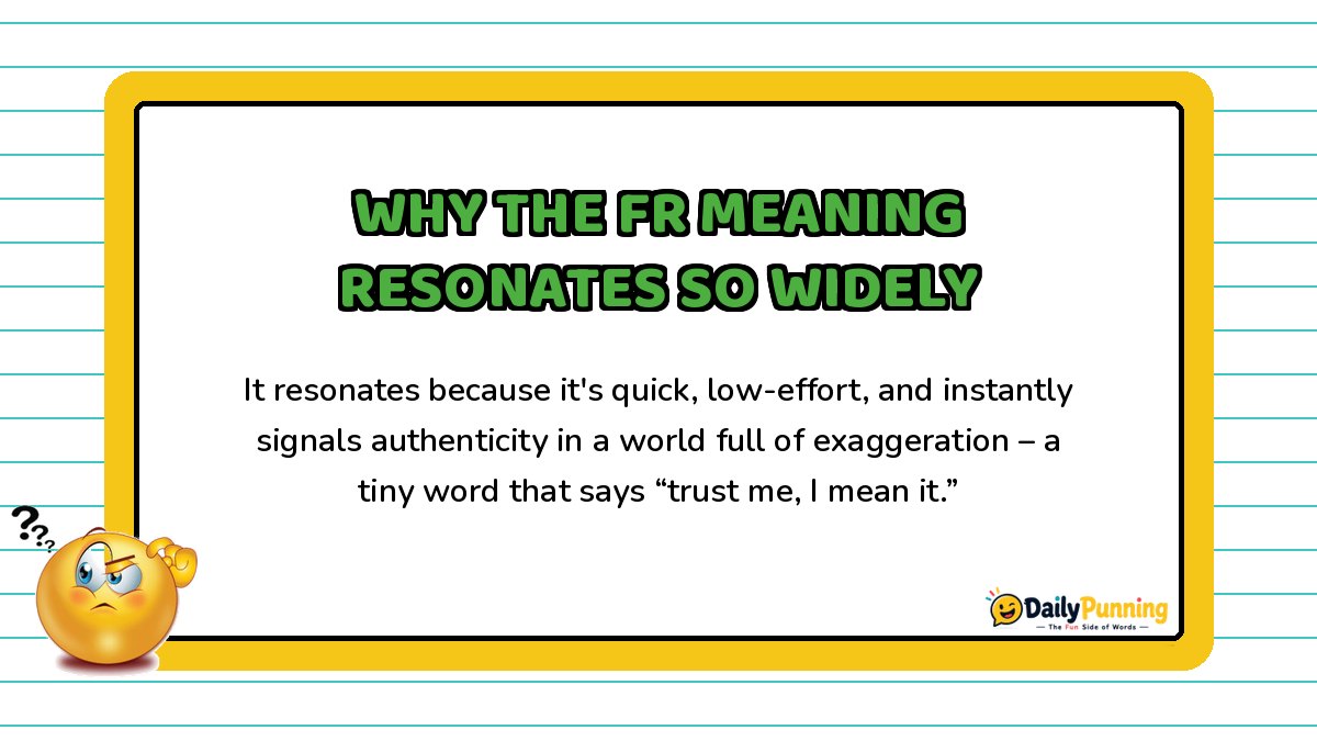 Why FR meaning resonates widely in chat explained on a yellow-bordered card with paragraph text, confused emoji, and logo.