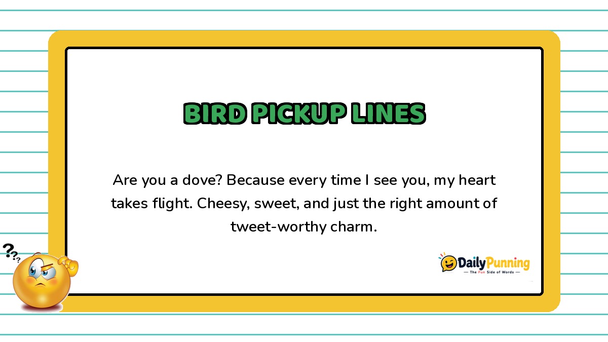 Bird pickup line card with a cheesy dove-themed joke, featuring a confused emoji and DailyPunning logo branding.