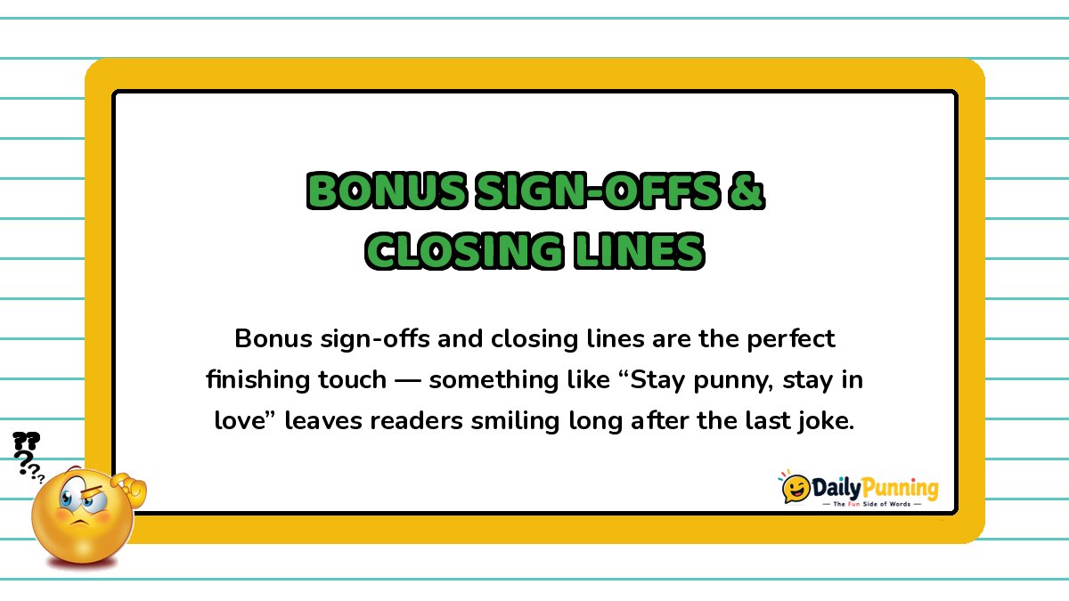 Yellow bordered card featuring bonus sign-offs and closing lines with a sample punny quote, confused emoji, and DailyPunning logo.