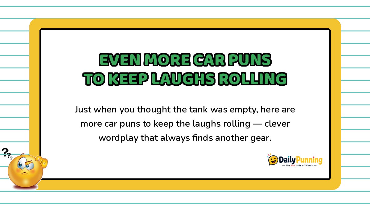 More car puns card with playful wordplay text to keep laughs rolling, confused emoji, and DailyPunning logo design.