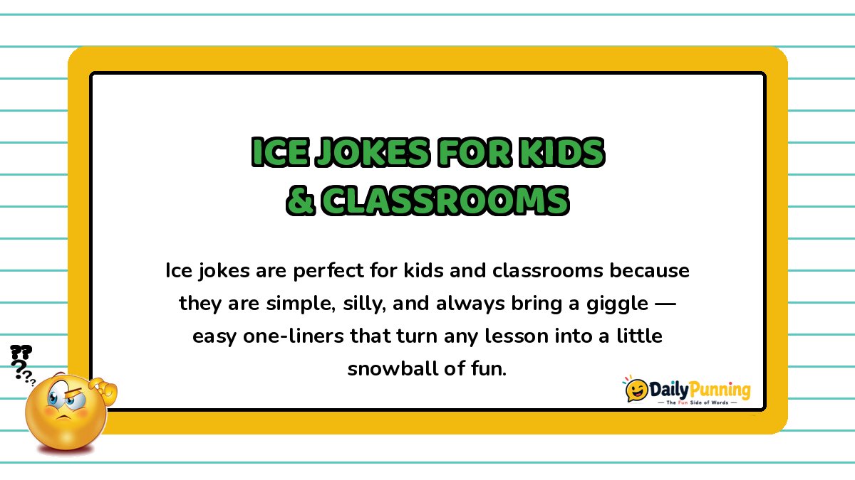 Yellow bordered card featuring ice jokes for kids and classrooms, with a confused emoji and DailyPunning logo branding elements.