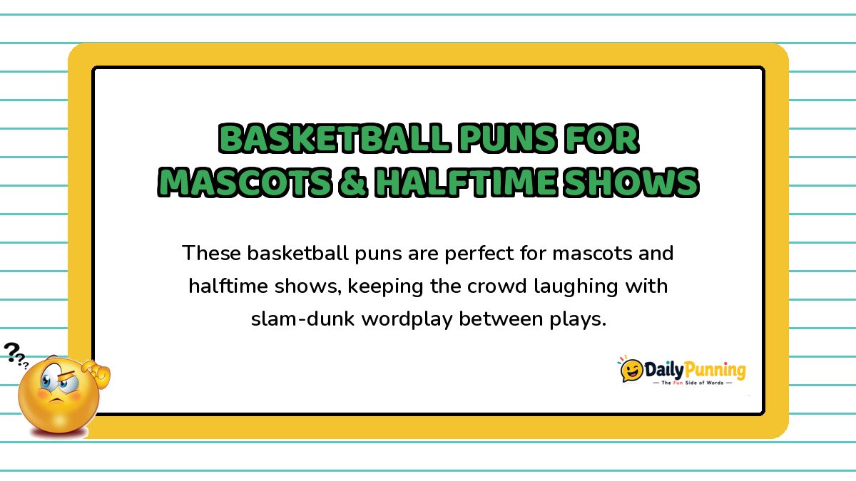 Card featuring basketball puns for mascots and halftime shows, with a confused emoji and DailyPunning logo inside the border.