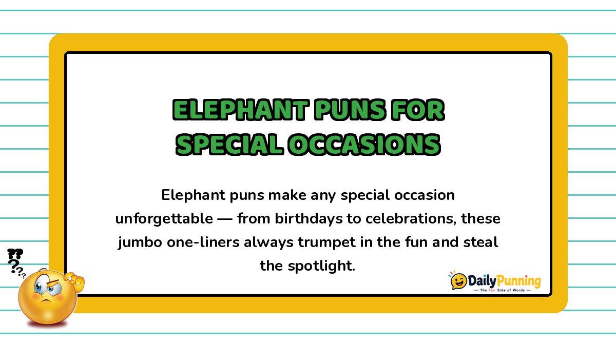 Yellow bordered card featuring elephant puns for special occasions text, a confused emoji, and DailyPunning logo branding design.