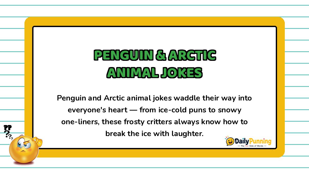 Yellow bordered card featuring penguin and Arctic animal jokes, with a confused emoji and DailyPunning logo branding elements.