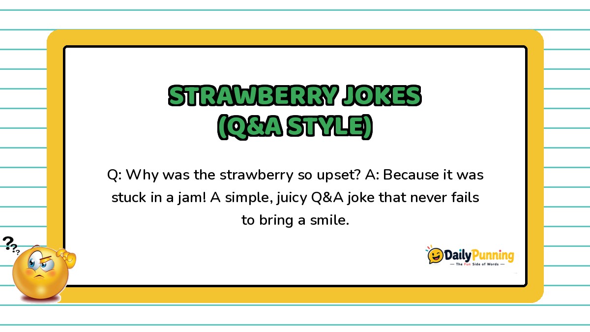Strawberry Q&A joke card explaining why the strawberry was upset, with a confused emoji and DailyPunning logo branding.